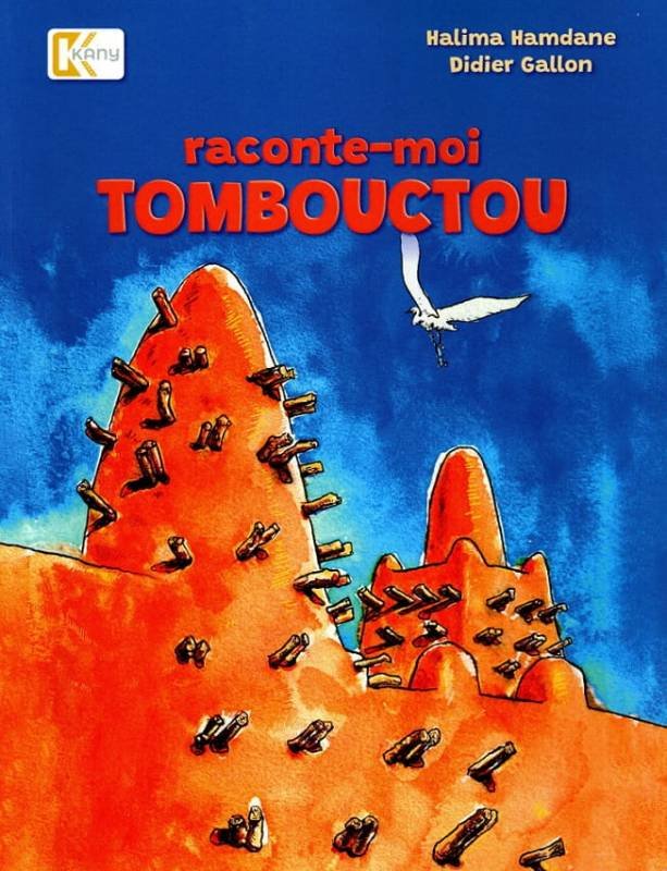 Raconte-moi TOMBOUCTOU