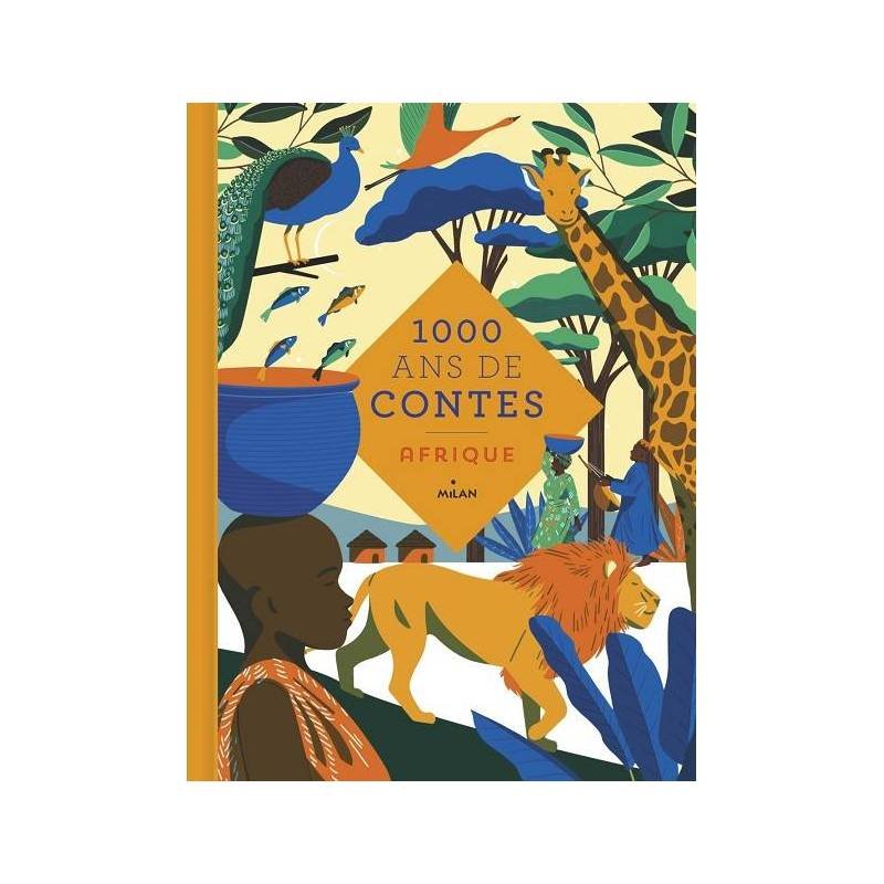 Mille ans de contes Afrique
